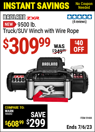 Buy the BADLAND ZXR 9500 lb. Truck/SUV Winch with Wire Rope (Item 59408) for $309.99, valid through 7/6/2023.