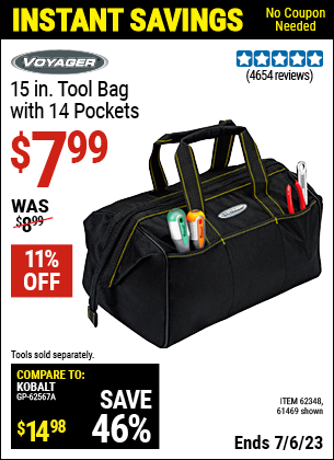 Buy the VOYAGER 15 in. Tool Bag with 14 Pockets (Item 61469/62348) for $7.99, valid through 7/6/2023.