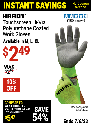 Buy the HARDY Touchscreen Hi-Vis Polyurethane Coated Work Gloves Large (Item 64242/64243/64474) for $2.49, valid through 7/6/2023.