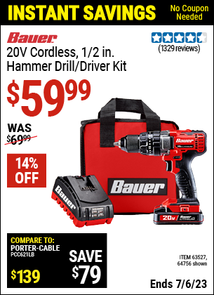 Buy the BAUER 20V 1/2 in. Hammer Drill Kit (Item 64756/63527) for $59.99, valid through 7/6/2023.