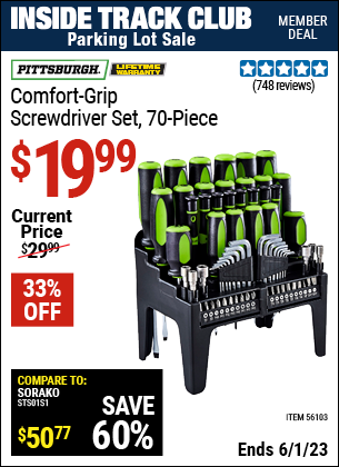 Inside Track Club members can buy the PITTSBURGH Comfort Grip Screwdriver Set 70 Pc. (Item 56103) for $19.99, valid through 6/1/2023.
