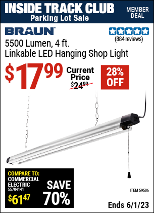 Inside Track Club members can buy the BRAUN 5500 Lumen 4 ft. Linkable LED Hanging Shop Light (Item 59506) for $17.99, valid through 6/1/2023.