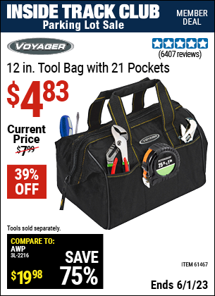 Inside Track Club members can buy the VOYAGER 12 in. Tool Bag with 21 Pockets (Item 61467) for $4.83, valid through 6/1/2023.
