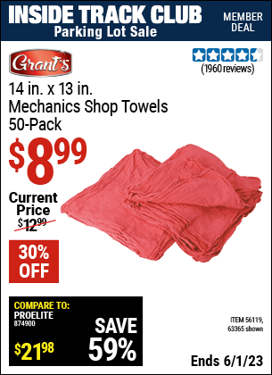 Inside Track Club members can buy the GRANT'S Mechanic's Shop Towels 14 in. x 13 in. 50 Pk. (Item 63365/56119) for $8.99, valid through 6/1/2023.