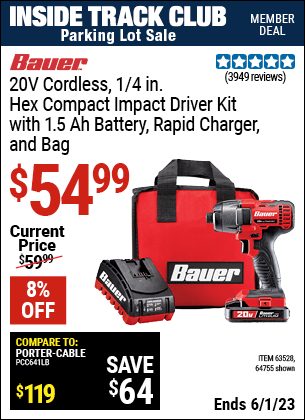 Inside Track Club members can buy the BAUER 20V Lithium 1/4 In. Hex Compact Impact Driver Kit (Item 63528/63528) for $54.99, valid through 6/1/2023.