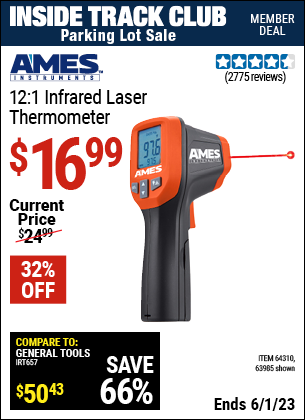 Inside Track Club members can buy the AMES 12:1 Infrared Laser Thermometer (Item 63985/64310) for $16.99, valid through 6/1/2023.