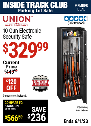 Inside Track Club members can buy the UNION SAFE COMPANY 10 Gun Electronic Security Safe (Item 64011/64008) for $329.99, valid through 6/1/2023.