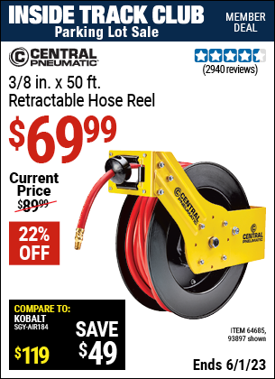 Inside Track Club members can buy the CENTRAL PNEUMATIC 3/8 In. X 50 Ft. Retractable Hose Reel (Item 93897/64685) for $69.99, valid through 6/1/2023.