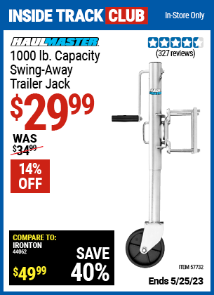 Buy the HAUL-MASTER 1000 lb. Swing-Back Bolt-On Trailer Jack (Item 57732) for $29.99, valid through 5/25/23.