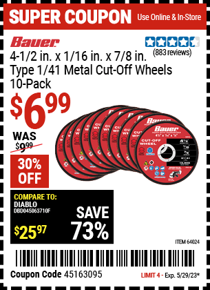 Buy the BAUER 4-1/2 in. x 1/16 in. x 7/8 in. Type 1/41 Metal Cut-off Wheel 10 Pk. (Item 64024) for $6.99, valid through 5/29/2023.