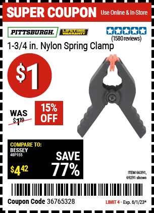 Buy the PITTSBURGH 1-3/4 in. Nylon Spring Clamp (Item 69291/66391) for $1, valid through 6/1/2023.