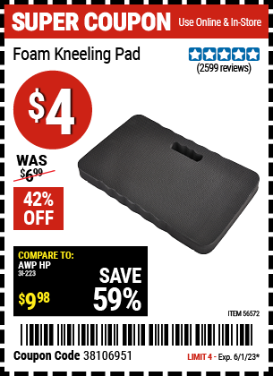 Buy the Heavy Duty Foam Kneeling Pad (Item 56572) for $4, valid through 6/1/2023.