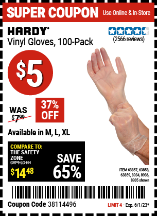 Buy the HARDY Vinyl Gloves 100 Pc Medium (Item 08934/63857/8935/63858/8936/63859) for $5, valid through 6/1/2023.