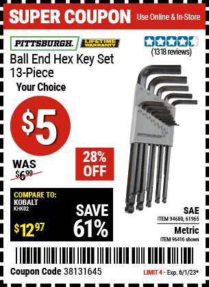 Buy the PITTSBURGH Metric Ball End Hex Key Set 13 Pc. (Item 96416/94680/61965) for $5, valid through 6/1/2023.