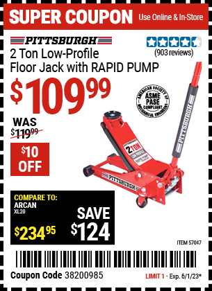 Buy the PITTSBURGH 2 Ton Low Profile Rapid Pump® Floor Jack (Item 57047) for $109.99, valid through 6/1/2023.