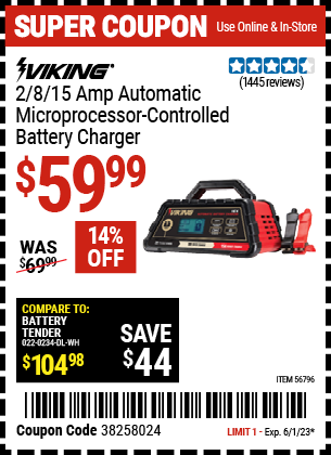 Buy the VIKING 2/8/15 Amp Automatic Microprocessor Controlled Battery Charger (Item 56796) for $59.99, valid through 6/1/2023.