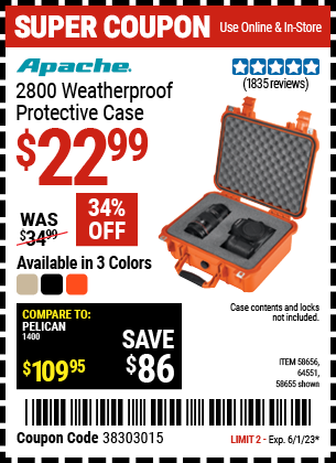 Buy the APACHE 2800 Weatherproof Protective Case (Item 58655/58656/64551) for $22.99, valid through 6/1/2023.