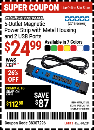 Buy the U.S. GENERAL 5 Outlet Magnetic Power Strip with Metal Housing and 2 USB Ports (Item 57250/57251/57252/57256/63737/64798/64876) for $24.99, valid through 6/1/2023.