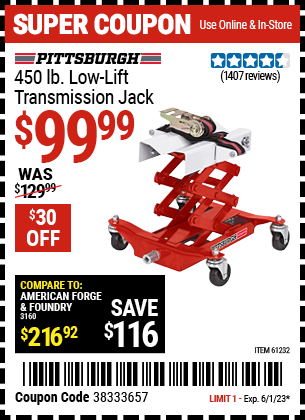 Buy the PITTSBURGH AUTOMOTIVE 450 lbs. Low Lift Transmission Jack (Item 61232) for $99.99, valid through 6/1/2023.