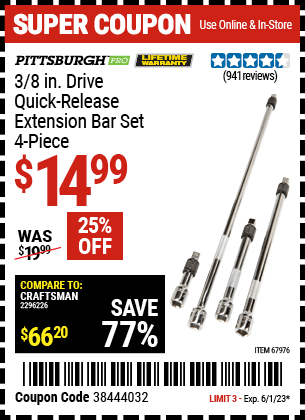 Buy the PITTSBURGH 3/8 in. Drive Quick-Release Extension Bar Set 4 Pc. (Item 67976) for $14.99, valid through 6/1/2023.
