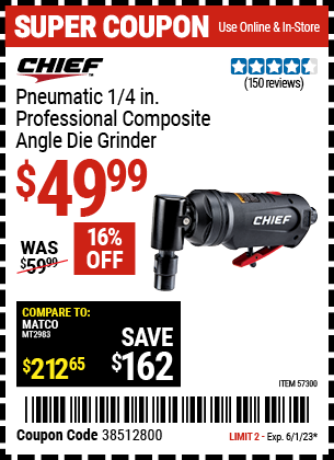 Buy the CHIEF 1/4 In. Professional Composite Air Angle Die Grinder (Item 57300) for $49.99, valid through 6/1/2023.