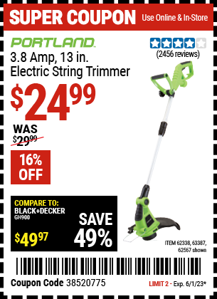 Buy the PORTLAND 13 in. Electric String Trimmer (Item 62567/62338/63387) for $24.99, valid through 6/1/2023.