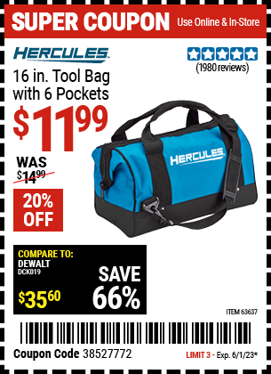 Buy the HERCULES 16 In. Tool Bag With 6 Pockets (Item 63637) for $11.99, valid through 6/1/2023.