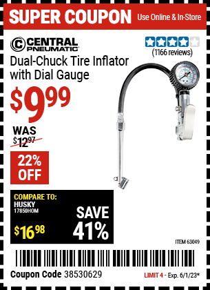 Buy the CENTRAL PNEUMATIC Dual Chuck Tire Inflator with Dial Gauge (Item 63049) for $9.99, valid through 6/1/2023.