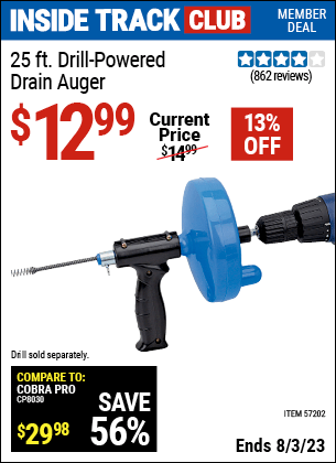 Inside Track Club members can buy the 25 ft. Drain Cleaner With Drill Attachment (Item 66262) for $12.99, valid through 8/3/2023.