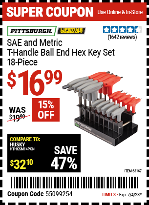 Buy the PITTSBURGH SAE & Metric T-Handle Ball End Hex Key Set 18 Pc. (Item 63167) for $16.99, valid through 7/4/2023.