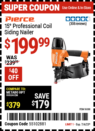 Buy the PIERCE 15° Professional Coil Siding Nailer (Item 56388) for $199.99, valid through 7/4/2023.