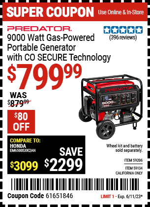 Buy the PREDATOR 9000 Watt Gas Powered Portable Generator with CO SECURE Technology (Item 59134/59206) for $799.99, valid through 6/11/2023.