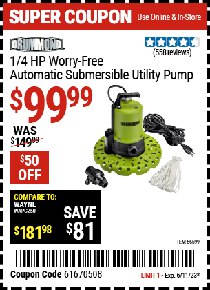 Buy the DRUMMOND 1/4 HP Worry-Free Automatic Submersible Utility Pump (Item 56599) for $99.99, valid through 6/11/2023.