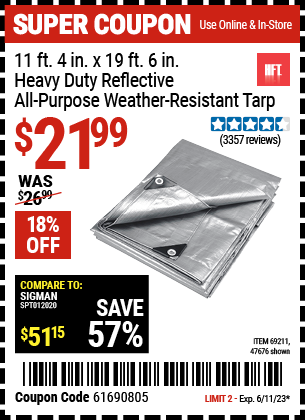 Buy the HFT 11 ft. 4 in. x 18 ft. 6 in. Silver/Heavy Duty Reflective All Purpose/Weather Resistant Tarp (Item 47676/69211) for $21.99, valid through 6/11/2023.