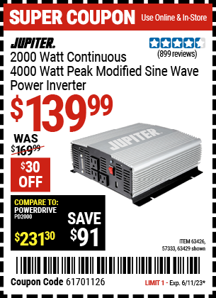 Buy the JUPITER 2000 Watt Continuous/4000 Watt Peak Modified Sine Wave Power Inverter (Item 63429/63426/57333) for $139.99, valid through 6/11/2023.