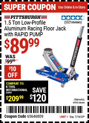 Buy the PITTSBURGH 1.5 Ton Aluminum Rapid Pump Racing Floor Jack (Item 64545/64552) for $89.99, valid through 7/16/2023.