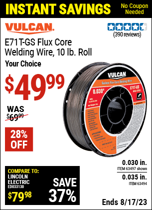 VULCAN 0.030 in. E71T-GS Flux Core Welding Wire 10.00 lb. Roll for $49. ...