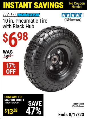 Buy the HAUL-MASTER 10 in. Pneumatic Tire with Black Hub (Item 67465/63515) for $6.98, valid through 8/17/2023.