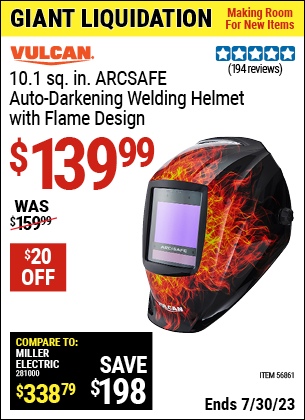 Buy the VULCAN ArcSafe™ Auto Darkening Welding Helmet With Flame Design (Item 56861) for $139.99, valid through 7/30/2023.