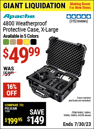 Buy the APACHE 4800 Weatherproof Protective Case (Item 56863/56864/56865/56866/64250) for $49.99, valid through 7/30/2023.