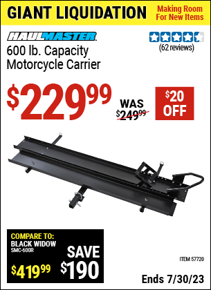 Buy the HAUL-MASTER 600 lb. Capacity Motorcycle Carrier (Item 57720) for $229.99, valid through 7/30/2023.