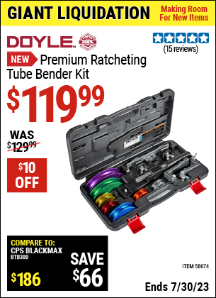 Buy the DOYLE Premium Ratcheting Tube Bender Kit (Item 58674) for $119.99, valid through 7/30/2023.