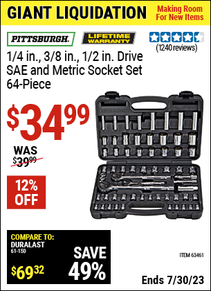 Buy the PITTSBURGH 64 Pc 1/4 in. 3/8 in. 1/2 in. Drive SAE & Metric Socket Set (Item 63461) for $34.99, valid through 7/30/2023.