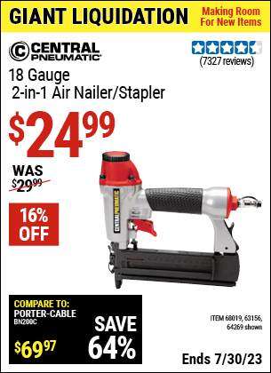 Buy the CENTRAL PNEUMATIC 18 Gauge 2-in-1 Air Nailer/Stapler (Item 64269/68019/63156) for $24.99, valid through 7/30/2023.