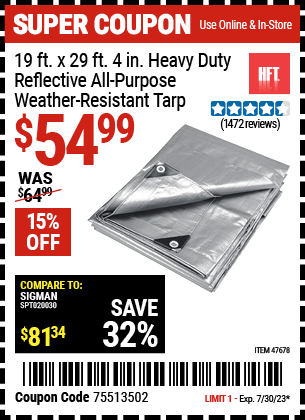 Buy the HFT 19 ft. x 29 ft. 4 in. Silver/Heavy Duty Reflective All Purpose/Weather Resistant Tarp (Item 47678) for $54.99, valid through 7/30/2023.