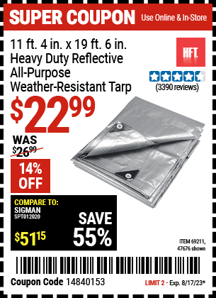 Buy the HFT 11 ft. 4 in. x 18 ft. 6 in. Silver/Heavy Duty Reflective All Purpose/Weather Resistant Tarp (Item 47676/69211) for $22.99, valid through 8/17/2023.