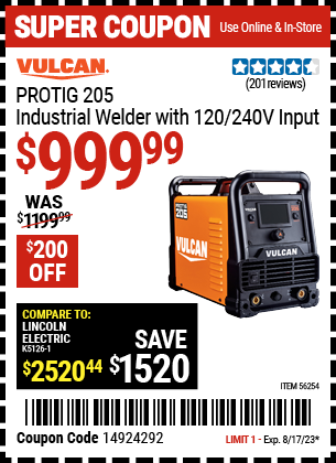 Buy the ProTIG™ 205 Industrial Welder With 120/240 Volt Input (Item 56254) for $999.99, valid through 8/17/2023.
