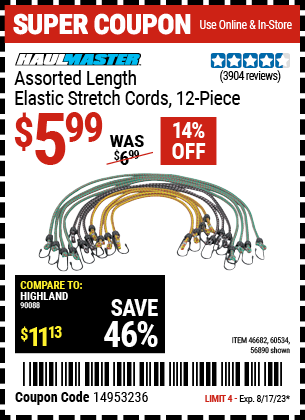 Buy the HAUL-MASTER Assorted Length Elastic Stretch Cords 12 Pc. (Item 56890/46682/60534/61938) for $5.99, valid through 8/17/2023.