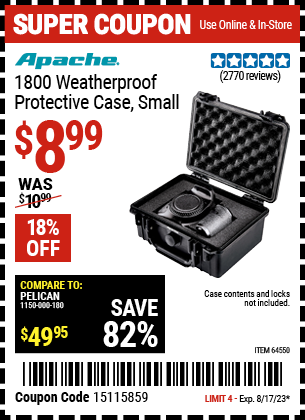 Buy the APACHE 1800 Weatherproof Protective Case (Item 64550) for $8.99, valid through 8/17/2023.