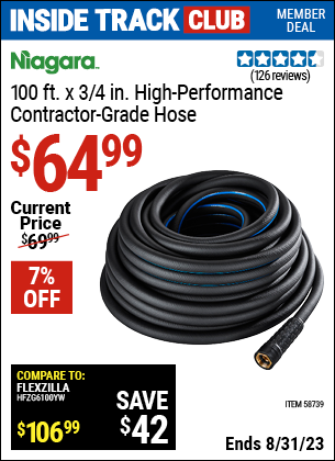 Inside Track Club members can buy the NIAGARA 100 ft. x 3/4 in. High Performance Contractor Grade Hose (Item 58739) for $64.99, valid through 8/31/2023.